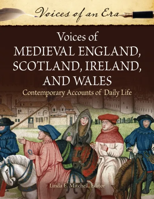 Voices of Medieval England, Scotland, Ireland, and Wales