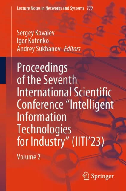 Proceedings of the Seventh International Scientific Conference "Intelligent Information Technologies for Industry" (IITI'23)