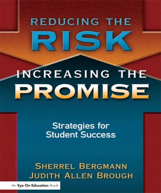 Reducing the Risk, Increasing the Promise