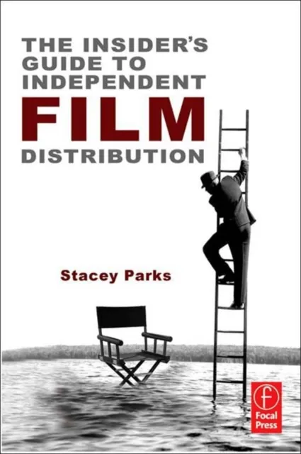 Insider's Guide to Independent Film Distribution
