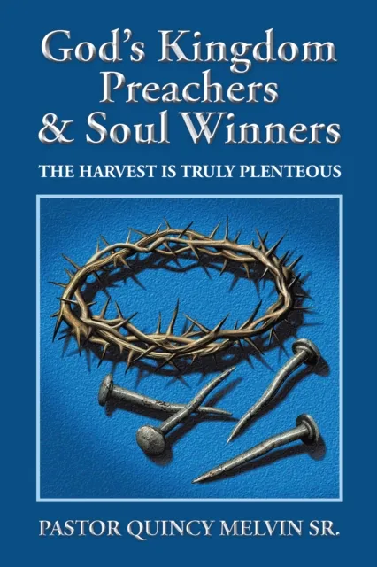 God'S Kingdom Preachers & Soul Winners