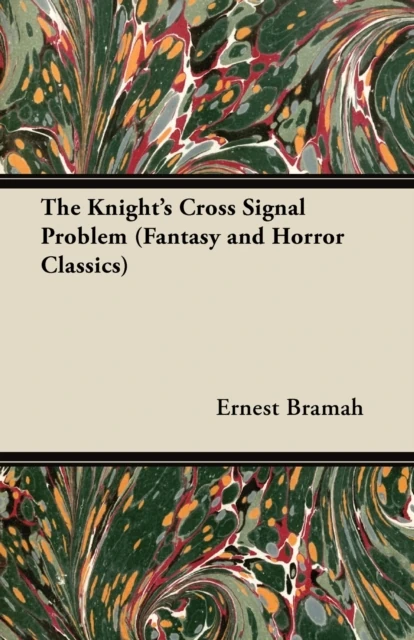 Knight's Cross Signal Problem (Fantasy and Horror Classics)