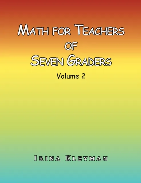 Math for Teachers of Seven Graders