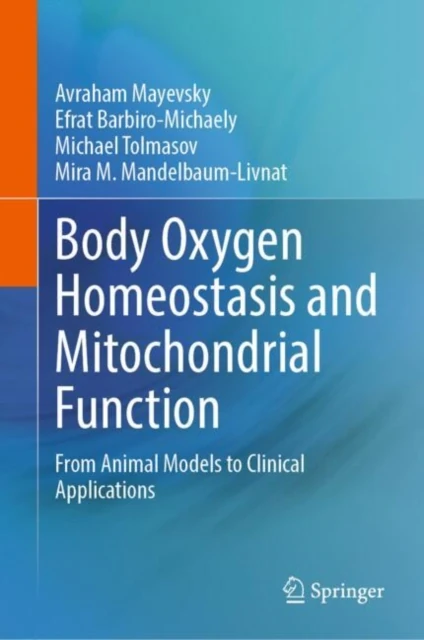 Body Oxygen Homeostasis and Mitochondrial Function