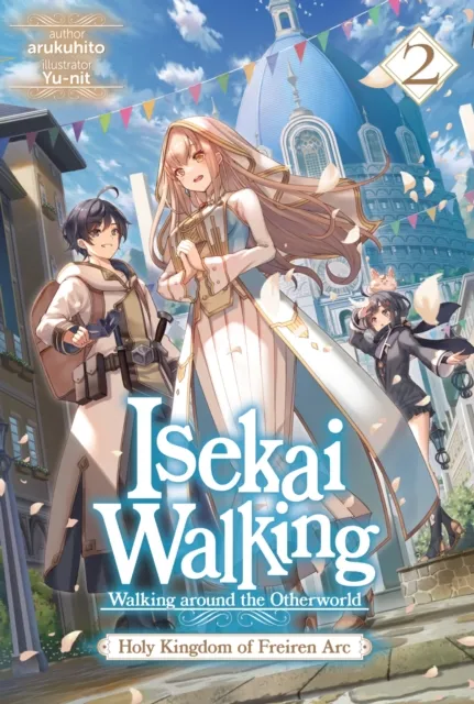 Isekai Walking: Volume 2 Holy Kingdom of Frieren Arc