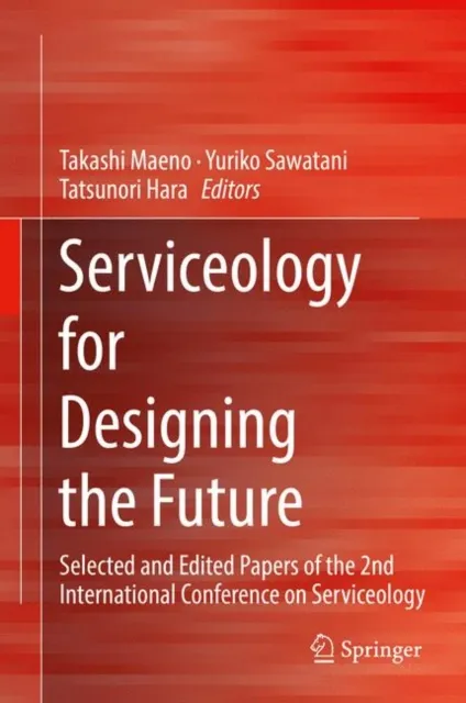 Serviceology for Designing the Future