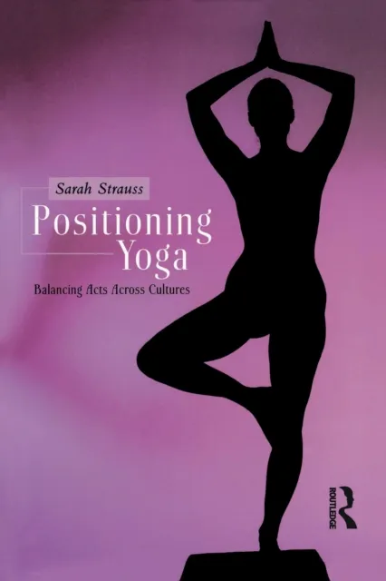 Positioning Yoga