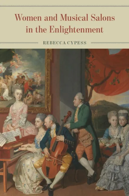 Women and Musical Salons in the Enlightenment: