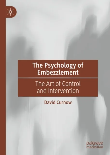Psychology of Embezzlement