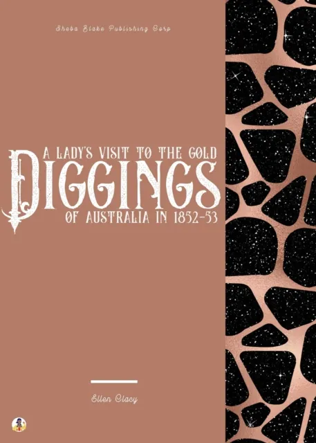 Lady's Visit to the Gold Diggings of Australia in 1852-53