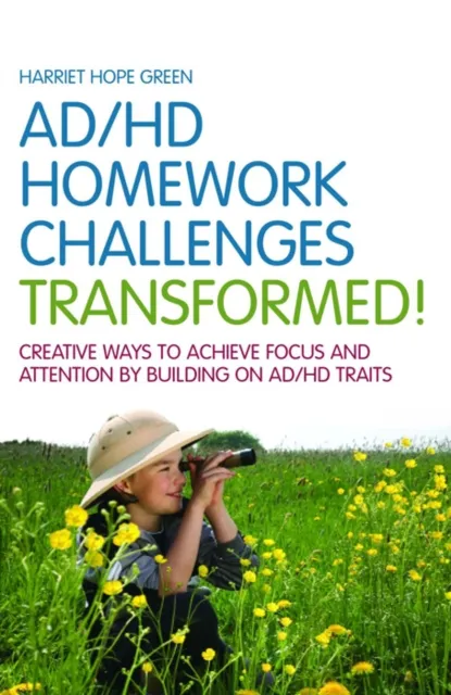 AD/HD Homework Challenges Transformed!