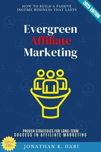 Evergreen Affiliate Marketing: