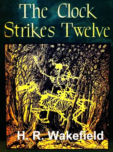 Clock Strikes Twelve and Other Stories