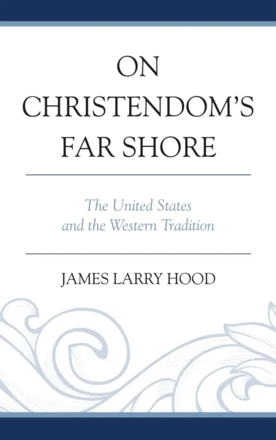 On Christendom's Far Shore