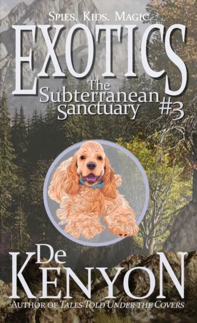 Exotics #3: The Subterranean Sanctuary