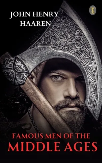Famous Men of The Middle Ages
