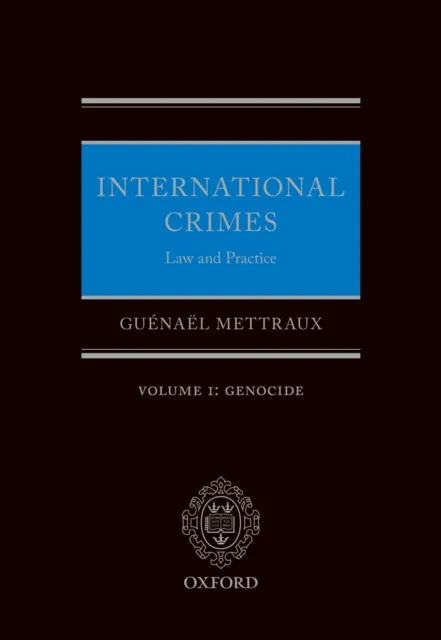 International Crimes: Volume I: Genocide