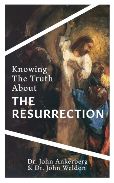 Knowing the Truth About the Resurrection