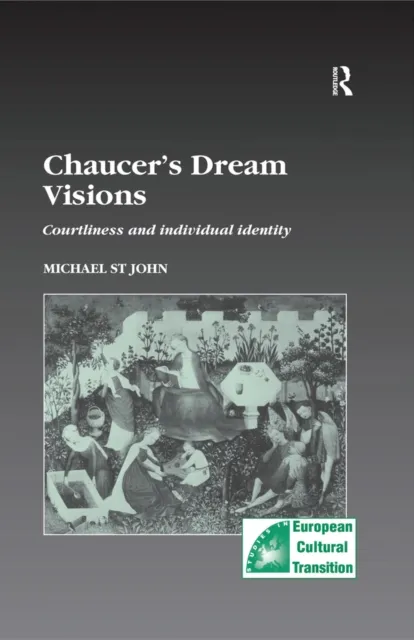 Chaucer's Dream Visions