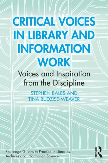 Critical Voices in Library and Information Work