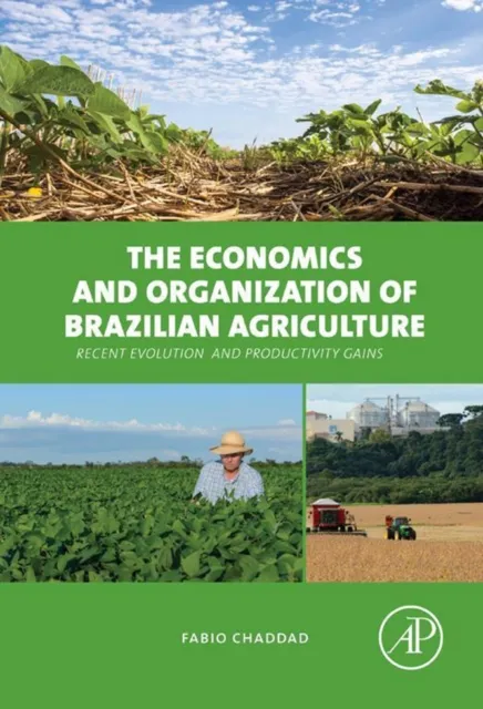 Economics and Organization of Brazilian Agriculture