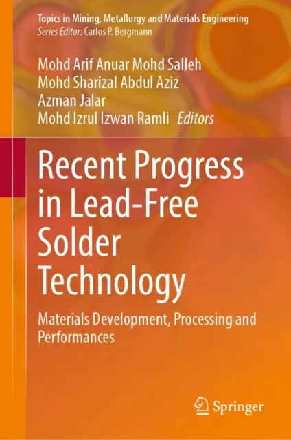 Recent Progress in Lead-Free Solder Technology