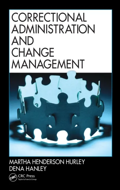 Correctional Administration and Change Management