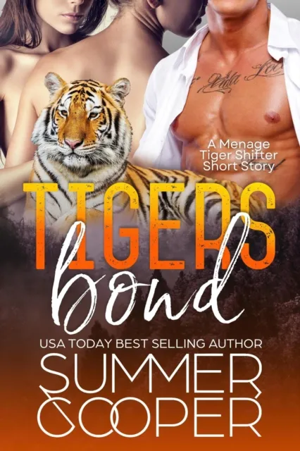 Tigers Bond: A Menage Tiger Shifter Short Story