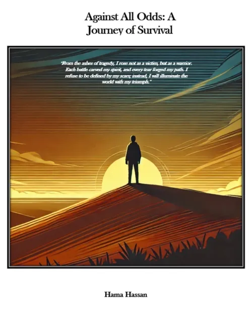 Against All Odds: A Journey of Survival