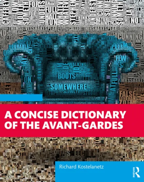 Concise Dictionary of the Avant-Gardes