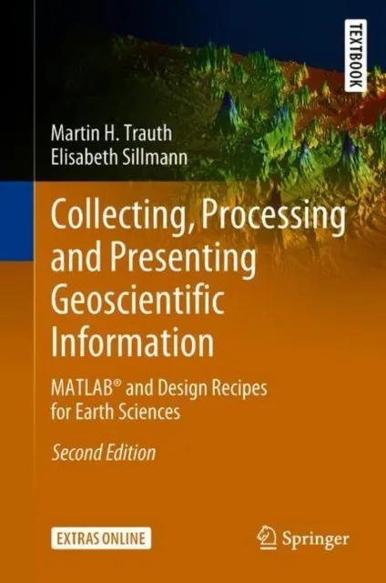 Collecting, Processing and Presenting Geoscientific Information