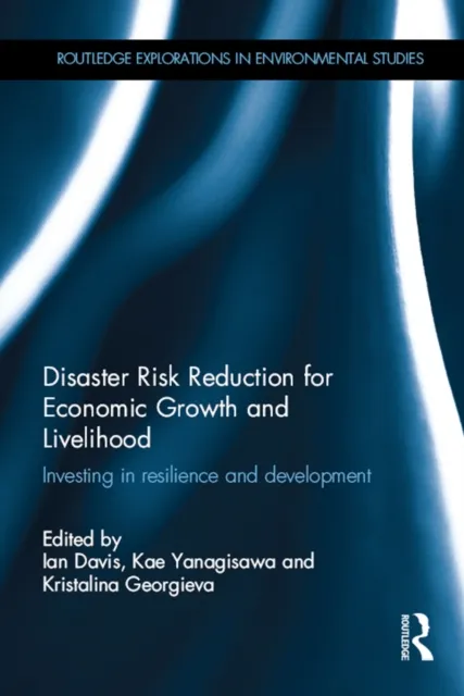 Disaster Risk Reduction for Economic Growth and Livelihood