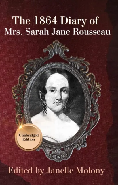 1864 Diary of Mrs. Sarah Jane Rousseau