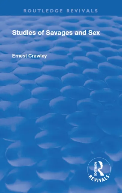 Revival: Studies of Savages and Sex (1929)