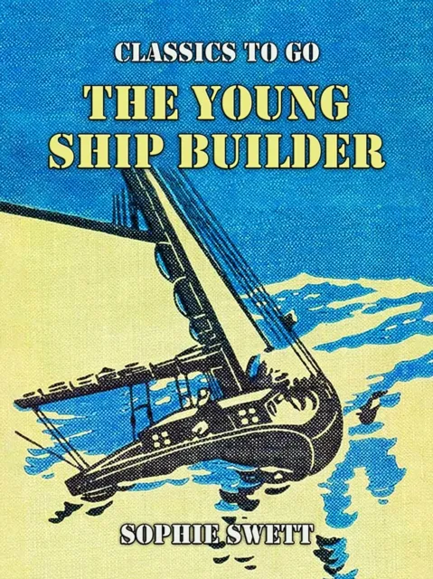 Young Ship Builder