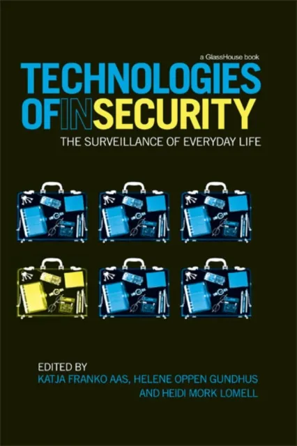 Technologies of InSecurity