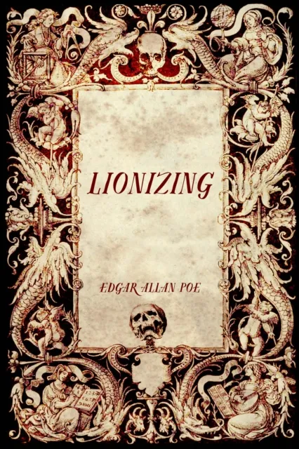 Lionizing