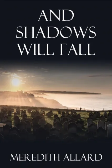 And Shadows Will Fall