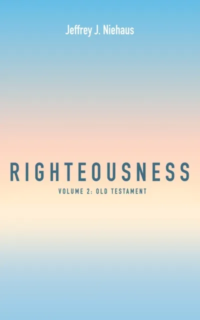 Righteousness, Volume 2