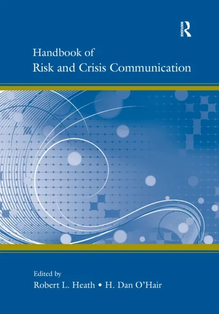 Handbook of Risk and Crisis Communication