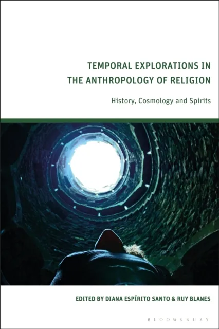 Temporal Explorations in the Anthropology of Religion