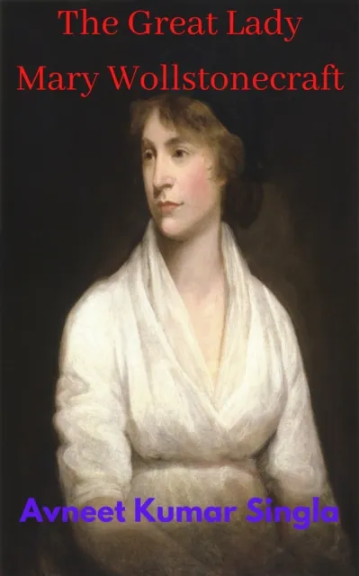 Great Lady  Mary Wollstonecraft