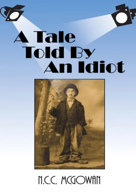 Tale Told by an Idiot