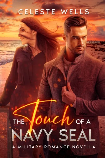 Touch of a Navy SEAL: A Military Romance novella