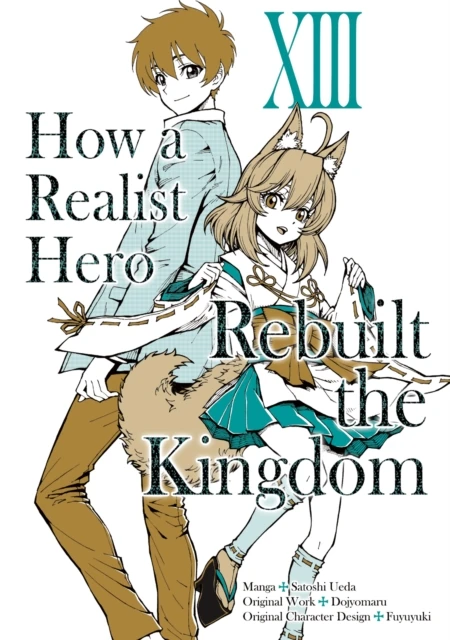 How a Realist Hero Rebuilt the Kingdom (Manga) Volume 13