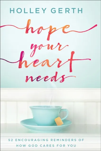 Hope Your Heart Needs