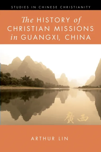 History of Christian Missions in Guangxi, China