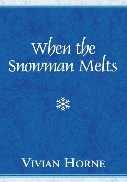 When the Snowman Melts