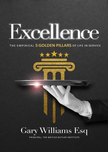 Excellence: The Empirical 5 Golden Pillars of Life in Service