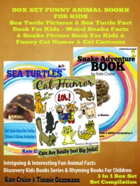 Sea Turtle Pictures & Sea Turtle Fact Book For Kids - Weird Snake Facts & Snake Picture Book For Kids & Cat Humor: 3 In 1 Box Set Kid Books With Animals